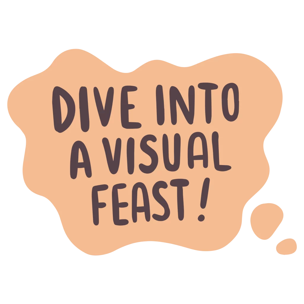 Dive Into a Visual Feast